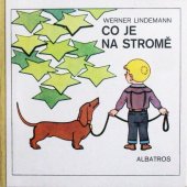 kniha Co je na stromě, Albatros 1981