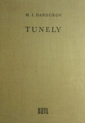 kniha Tunely určeno tunelářům a posluchačům vys. škol, SNTL 1957