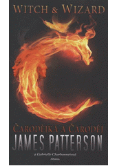 kniha Čarodějka a čaroděj Witch & wizard., Albatros 2012