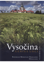 kniha Vysočina = Bohemian-Moravian Highlands = Hügelland : genius loci, Video-foto-Kunc 2011