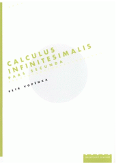 kniha Calculus infinitesimalis. Pars secunda, - Integrál reálné funkce jedné proměnné, OPS 2011