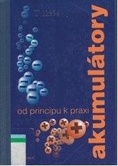 kniha Akumulátory od principu k praxi, FCC Public 2003