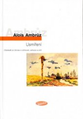 kniha Usmíření (snímek ze života o věrnosti, odvaze a cti), Votobia 2004