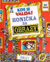 kniha Kde je Valda? honička za obrazy, Brio 2006