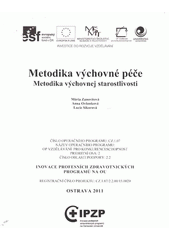 kniha Metodika výchovné péče = Metodika výchovnej starostlivosti, Ostravská univerzita v Ostravě 2011