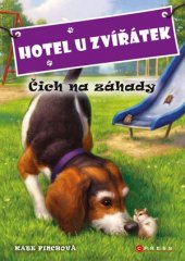 kniha Hotel U Zvířátek - Čich na záhady, CPress 2016