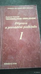 kniha Technologie obklád[á]ní. I, - Příprava a provádění podkladu, Silikátový svaz 2009