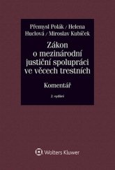 kniha Zákon o mezinárodní justiční spolupráci ve věcech trestních, Wolters Kluwer 2020