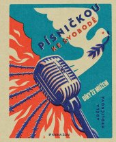 kniha Písničkou ke svobodě , Kniha Zlín 2024