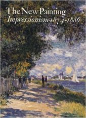 kniha The New Painting Impressionism 1874-1886, Burton 1986