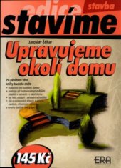 kniha Upravujeme okolí domu, ERA 2006