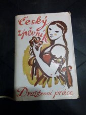 kniha Český zpěvník 500 lidových písní č., mor. a slez., Družstevní práce 1949