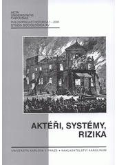 kniha Aktéři, systémy, rizika, Karolinum  2009