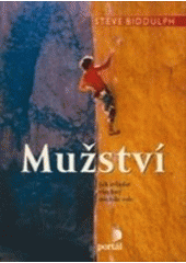 kniha Mužství jak zvládat všechny mužské role, Portál 2007