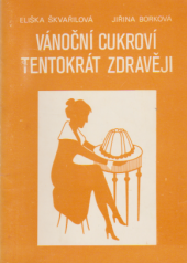 kniha Vánoční cukroví tentokrát zdravěji, Teofakt 1991