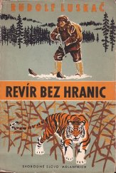 kniha Revír bez hranic, Svobodné slovo - Melantrich 1958