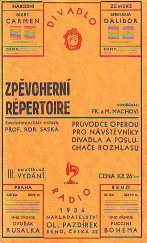 kniha Zpěvoherní repertoire Stručné obsahy českých a cizích oper pro návštěvníky divadla a posluchače rozhlasu, Oldřich Pazdírek 1934