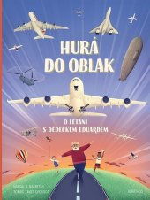 kniha Hurá do oblak O létání s dědečkem Eduardem, Albatros 2024