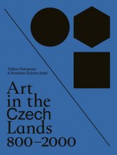 kniha Art in the Czech lands 800 - 2000, Arbor vitae societas 2017