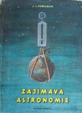 kniha Zajímavá astronomie, Mladá fronta 1955