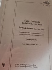 kniha Skalovy dotazník školního chování zaka Škála rizikového chování žáka , Psychodiagnostika Brno 1999