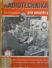 kniha Radiotechnika pro amatéry Základy radiové techn. pro kursy a kroužky radioamatérů i k samostatnému studiu, Práce 1952