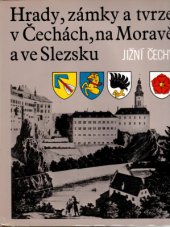 kniha Hrady, zámky a tvrze v Čechách, na Moravě a ve Slezsku 5. - Jižní Čechy, Svoboda 1986