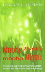 kniha Mnoho životů, mnoho Mistrů, Metafora 2005