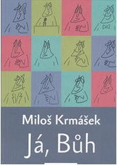 kniha Já, Bůh, Bor 2012