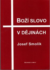 kniha Boží slovo v dějinách sborník menších prací, Kalich 1998