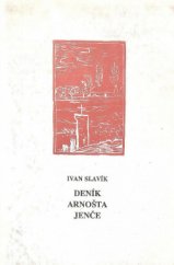 kniha Deník Arnošta Jenče Báseň : Historie mého současníka, Pražská imaginace 1990