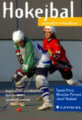 kniha Hokejbal průvodce tréninkem, Grada 2006