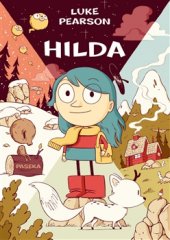 kniha Hilda Hilda a troll, Hilda a půlnoční obr, Paseka 2016