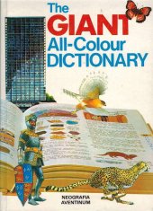 kniha The giant all-colour dictionary, Neografia-Aventinum 1991