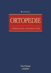 kniha Ortopedie 2., přepracované a doplněné vydání, Grada 2014