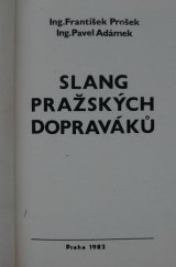 kniha Slang pražských dopraváků, Kroužek přátel měst. dopravy Kult. domu Dopravních podniků hl. m. Prahy 1982
