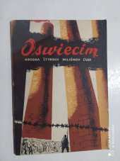 kniha Oswiecim Hroba štyroch miliónov ľudi, Povereníctvo informácií 1945