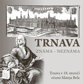 kniha Trnava známa neznáma, Dajama 2018