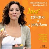 kniha Jesť zdravo a s pôžitkom Každodenný sprievodca optimálneho zdravia, Balneotherma 2010