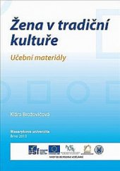 kniha Žena v tradiční kultuře Učební materiály, MU 2013