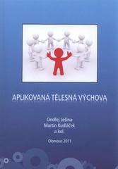 kniha Aplikovaná tělesná výchova, Univerzita Palackého v Olomouci 2011