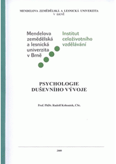 kniha Psychologie duševního vývoje, Mendelova zemědělská a lesnická univerzita v Brně 2008