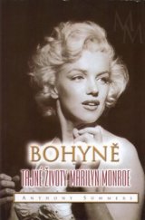 kniha Bohyně tajné životy Marilyn Monroe, BB/art 2002