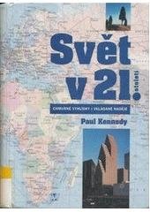 kniha Svět v jednadvacátém století [chmurné vyhlídky i vkládané naděje], Nakladatelství Lidové noviny 1996