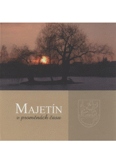 kniha Majetín v proměnách času, Obec Majetín 2012
