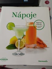 kniha Nápoje Báječné nápady na nevšední nápoje, Vorwerk 2013