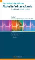kniha Akutní infarkt myokardu 2. aktualizované vydání, Maxdorf 2023
