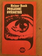 kniha Poslední svědkyně, Lidové nakladatelství 1978