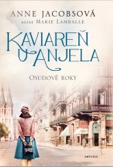 kniha Kaviareň U anjela II Osudové roky, Aktuell 2022
