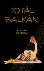 kniha Totál Balkán, Opravdu Skvělé Nakladatelství 2011